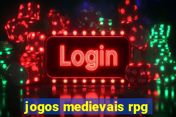 jogos medievais rpg